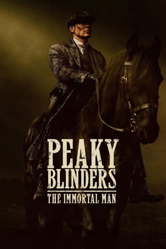 Peaky Blinders: The Immortal Man